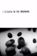 5 O'Clock in the Morning