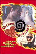 Not Love, Just Frenzy