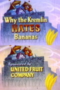 Why the Kremlin Hates Bananas