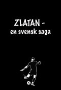 ZLATAN — For Sweden With The Times