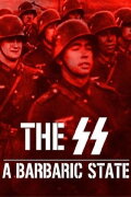 The SS: A Barbaric State