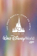 The Most Magical Story on Earth: 50 Years of Walt Disney World