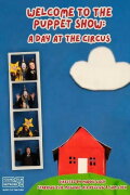Welcome to the Puppet Show: A Day at the Circus