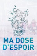 Ma dose d'espoir