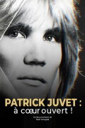 Patrick Juvet : À cœur ouvert