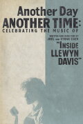 Another Day, Another Time: Celebrating the Music of 'Inside Llewyn Davis'