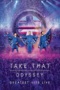 Take That: Odyssey - Greatest Hits Live