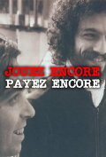 Jouez Encore, Payez Encore