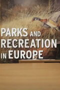 Parks and Recreation in Europe