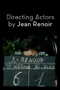 Directing Actors by Jean Renoir