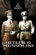 Hitler und Mussolini - Eine brutale Freundschaft