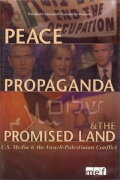 Peace, Propaganda & the Promised Land