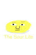 The Sour Life