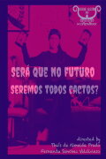 Será Que no Futuro Seremos Todos Cactos?