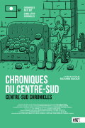 Centre-Sud Chronicles