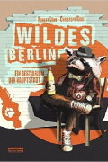 Wildes Berlin