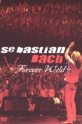 Sebastian Bach: Forever Wild