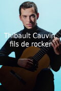 Thibaut Cauvin, fils de rocker
