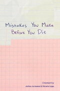 Mistakes You Make Before You Die