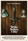 Wake Before I Die