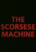 The Scorsese Machine