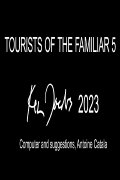 Tourists of the Familiar 5