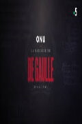 ONU : la bataille de De Gaulle, 1944-1945