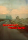 Dukovany – A Boiling Cauldron