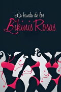 La banda de los bikinis rosas