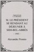 M. le président se rendant au déjeuner à Sidi-Bel-Abbès