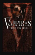Vampires: Thirst for the Truth