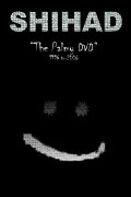 Shihad: The Palmy DVD: 1996-2006