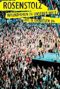 Rosenstolz: Welcome to our world
