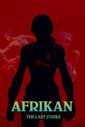 Afrikan: The Last Strike