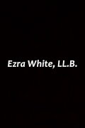 Ezra White, LL.B.