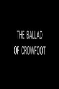 The Ballad of Crowfoot