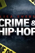 Lisa Evers: Crime and Hip Hop