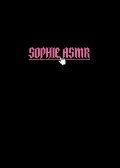 Sophie ASMR