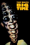 Tom Waits: Big Time