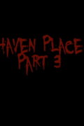 Haven Place Part 3