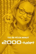 Tio år på en minut - 2000-talet
