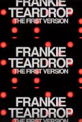 Frankie Teardrop: The First Version