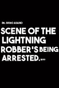 Scene of the Lightning Robber's Being Arrested