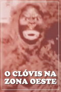 O Clóvis na Zona Oeste