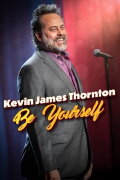 Kevin James Thornton: Be Yourself