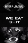We Eat Shit