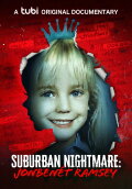 Suburban Nightmare: JonBenét Ramsey