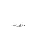 Greed and Fate - Short Film