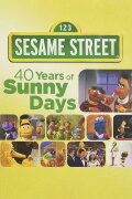 Sesame Street: 40 Years of Sunny Days