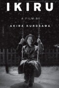 Akira Kurosawa: It Is Wonderful to Create: 'Ikiru'